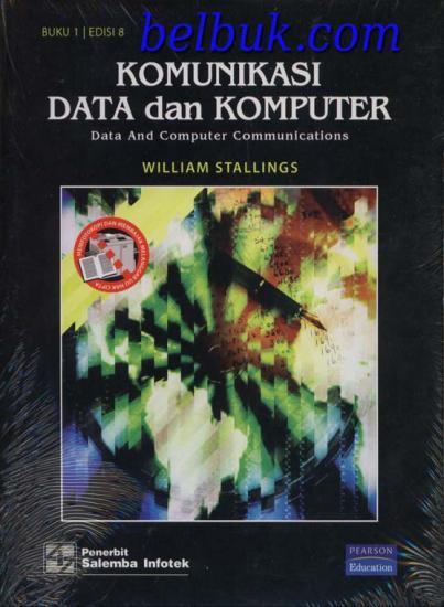 Komunikasi Data dan Komputer (Buku 1) (Edisi 8): William 